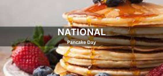 National Pancake Day [राष्ट्रीय पैनकेक दिवस]